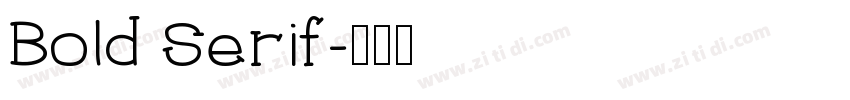 Bold Serif字体转换